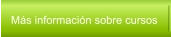 Más información sobre cursos